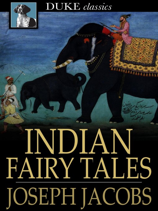 Title details for Indian Fairy Tales by Joseph Jacobs - Wait list
